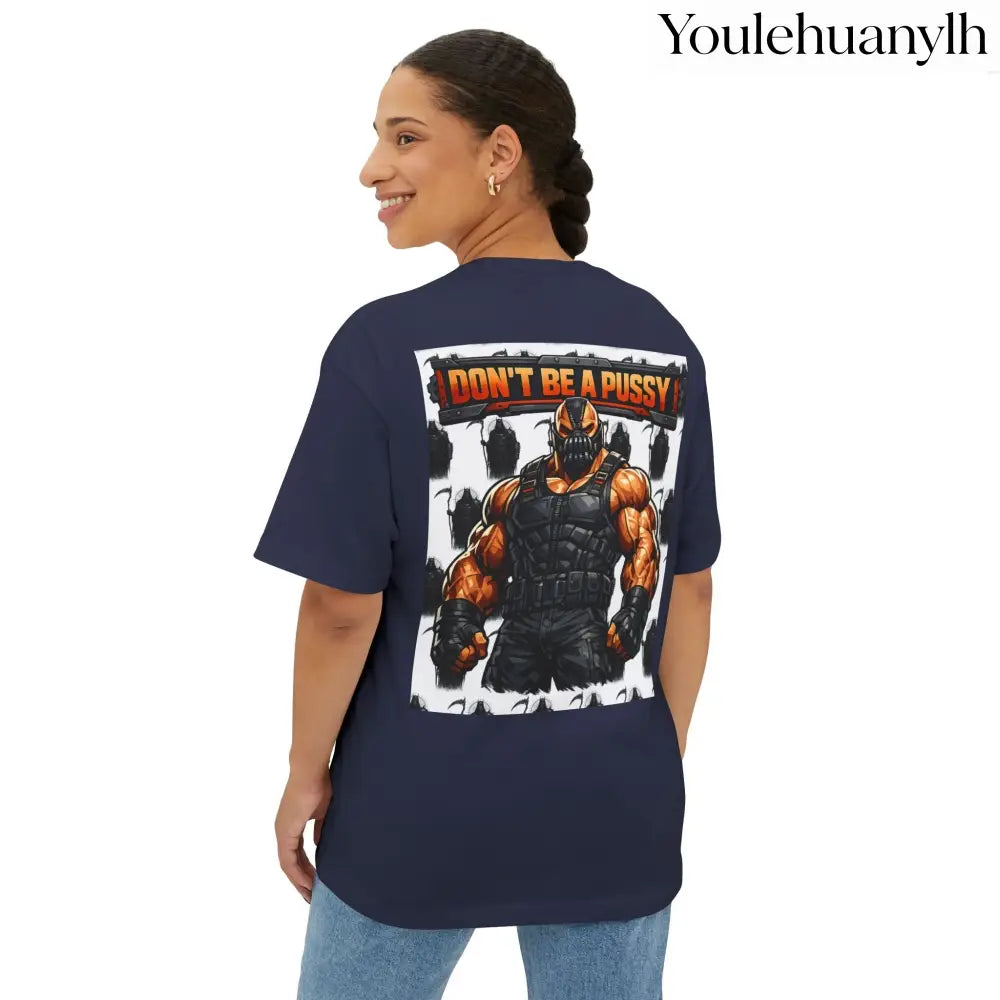 Don’t be a Pussy | Bane Graphic Tee - T-Shirt