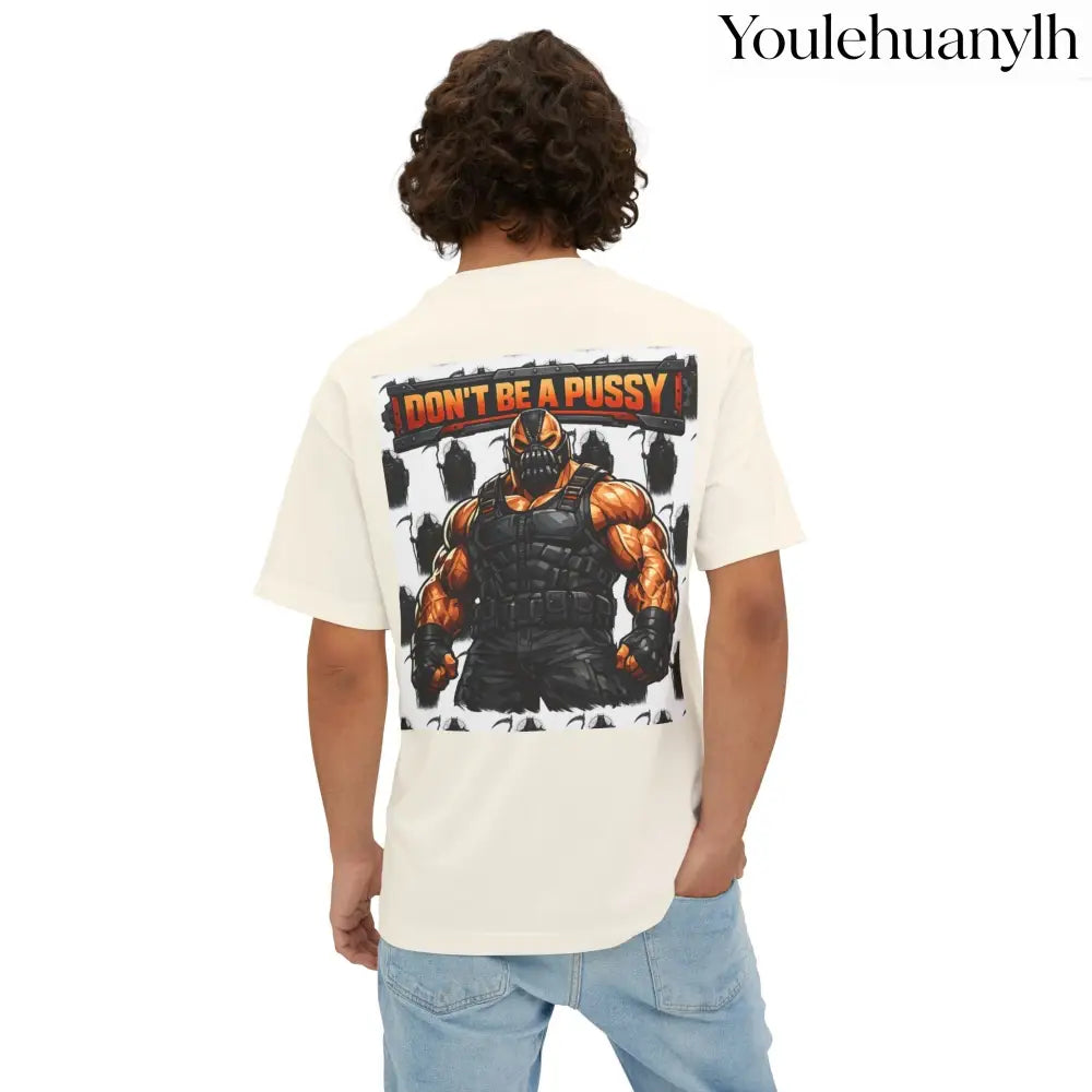 Don’t be a Pussy | Bane Graphic Tee - T-Shirt