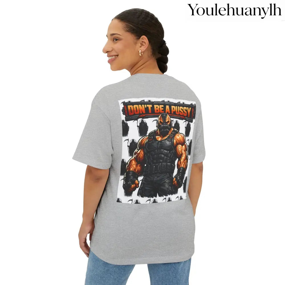 Don’t be a Pussy | Bane Graphic Tee - T-Shirt