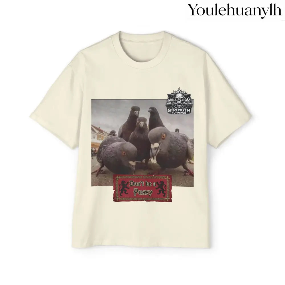 Don’t be a Pussy | Birds Agree Graphic Beefy Tee - S / Butter - T-Shirt