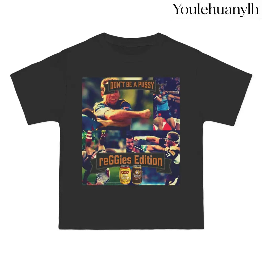 Don’t Be A Pussy | Graphic Tee | reGGies edition - T-Shirt