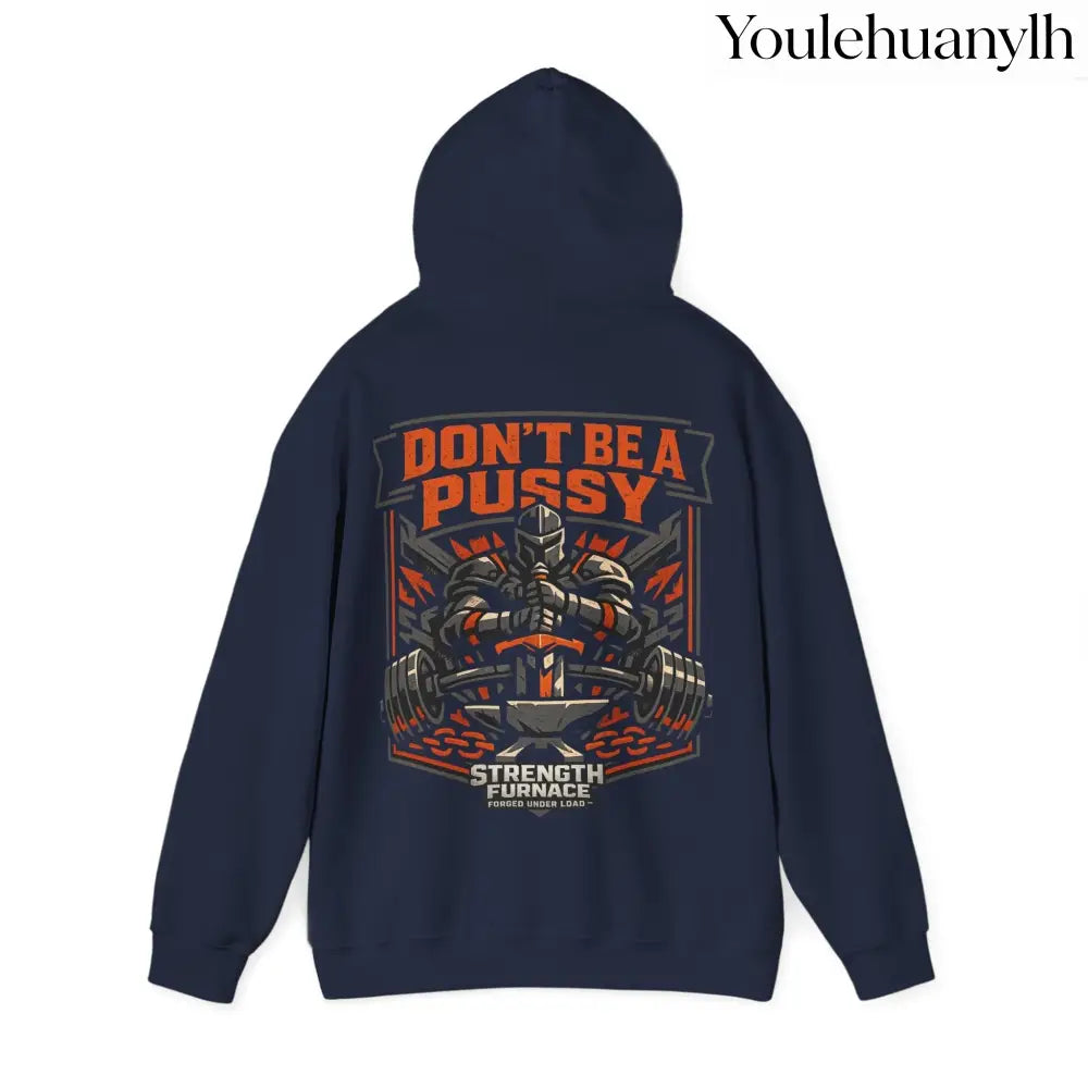 DON’T BE A PUSSY | Gym Hoodie - Hoodie