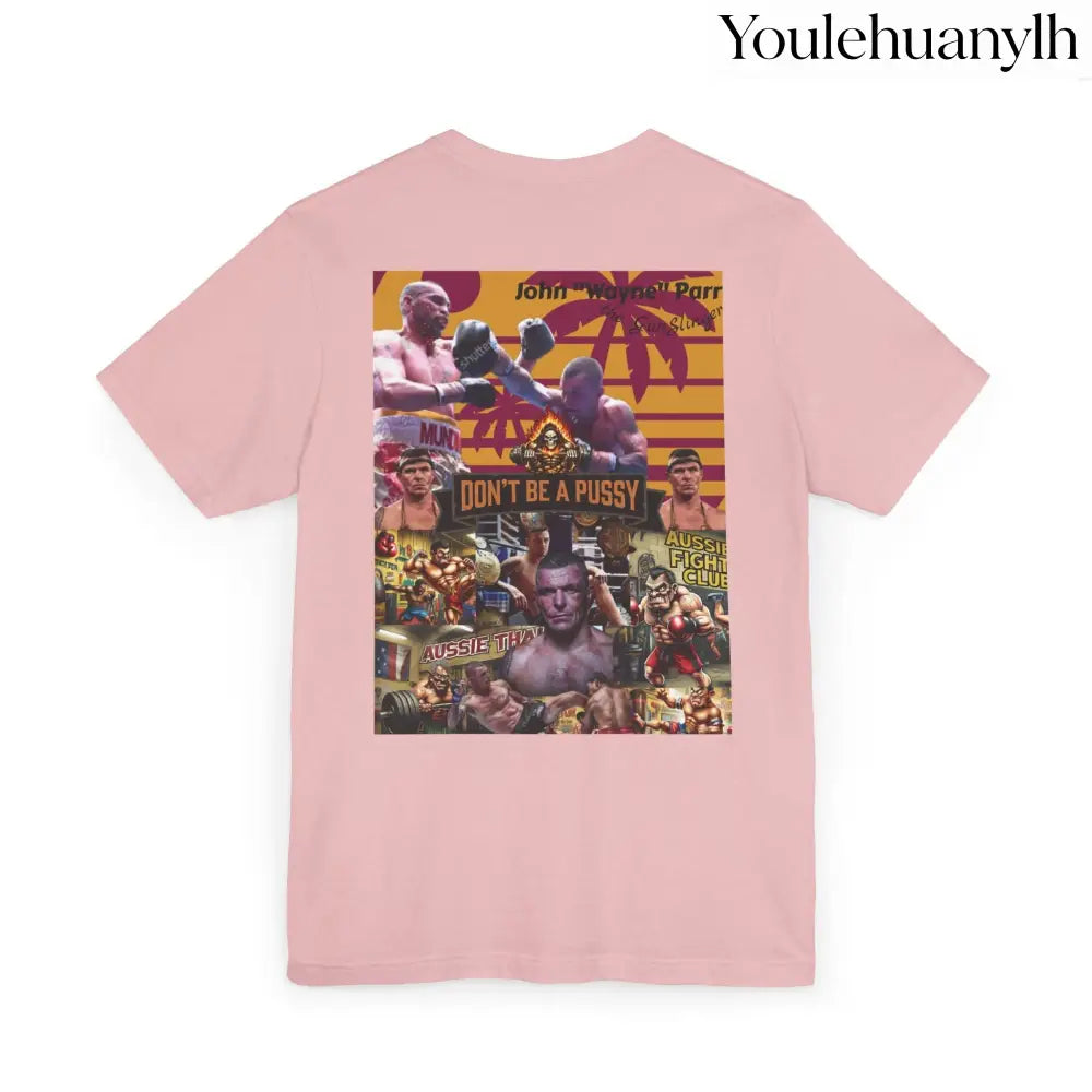Don’t be a Pussy | Jdubya | Graphic Tee - T-Shirt
