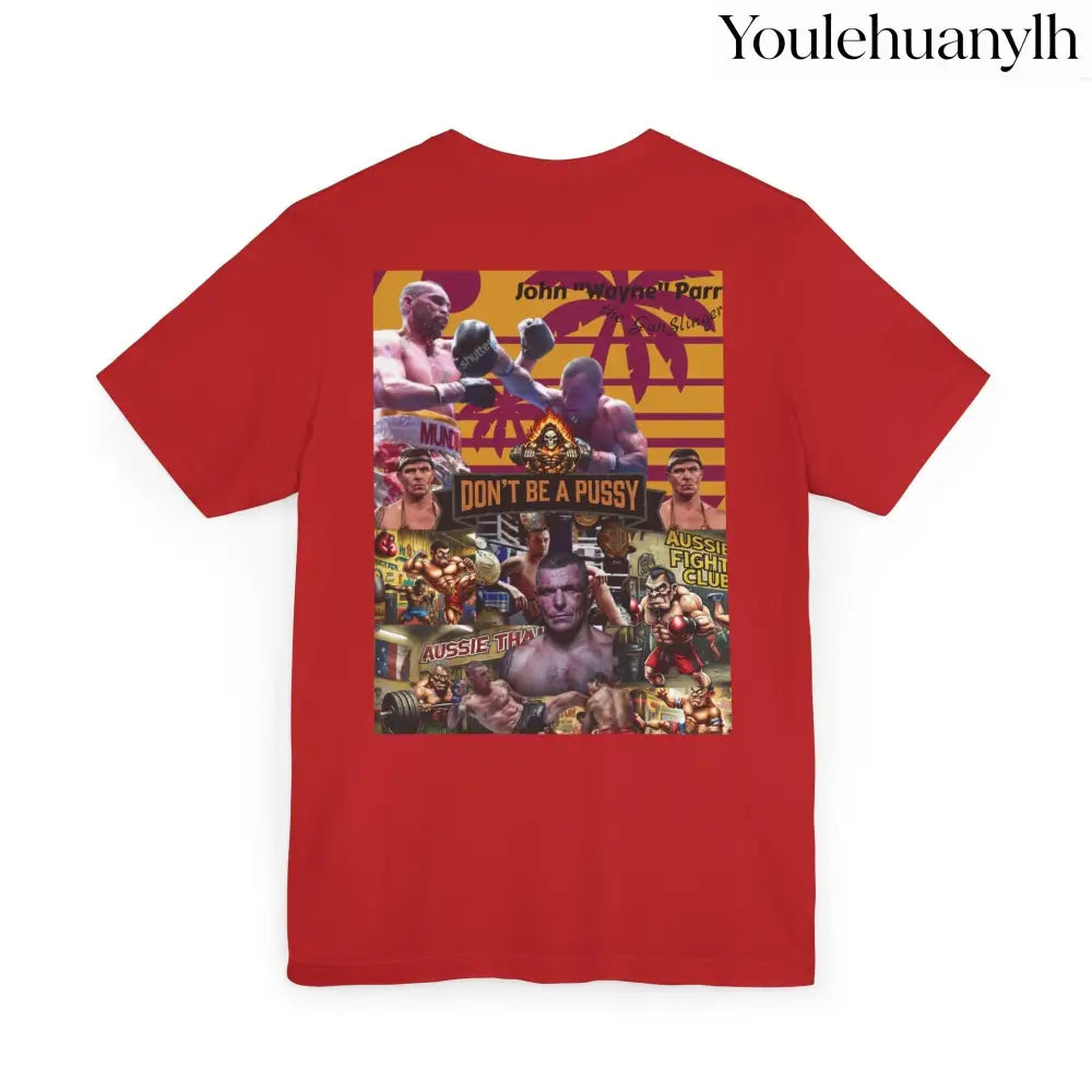 Don’t be a Pussy | Jdubya | Graphic Tee - T-Shirt