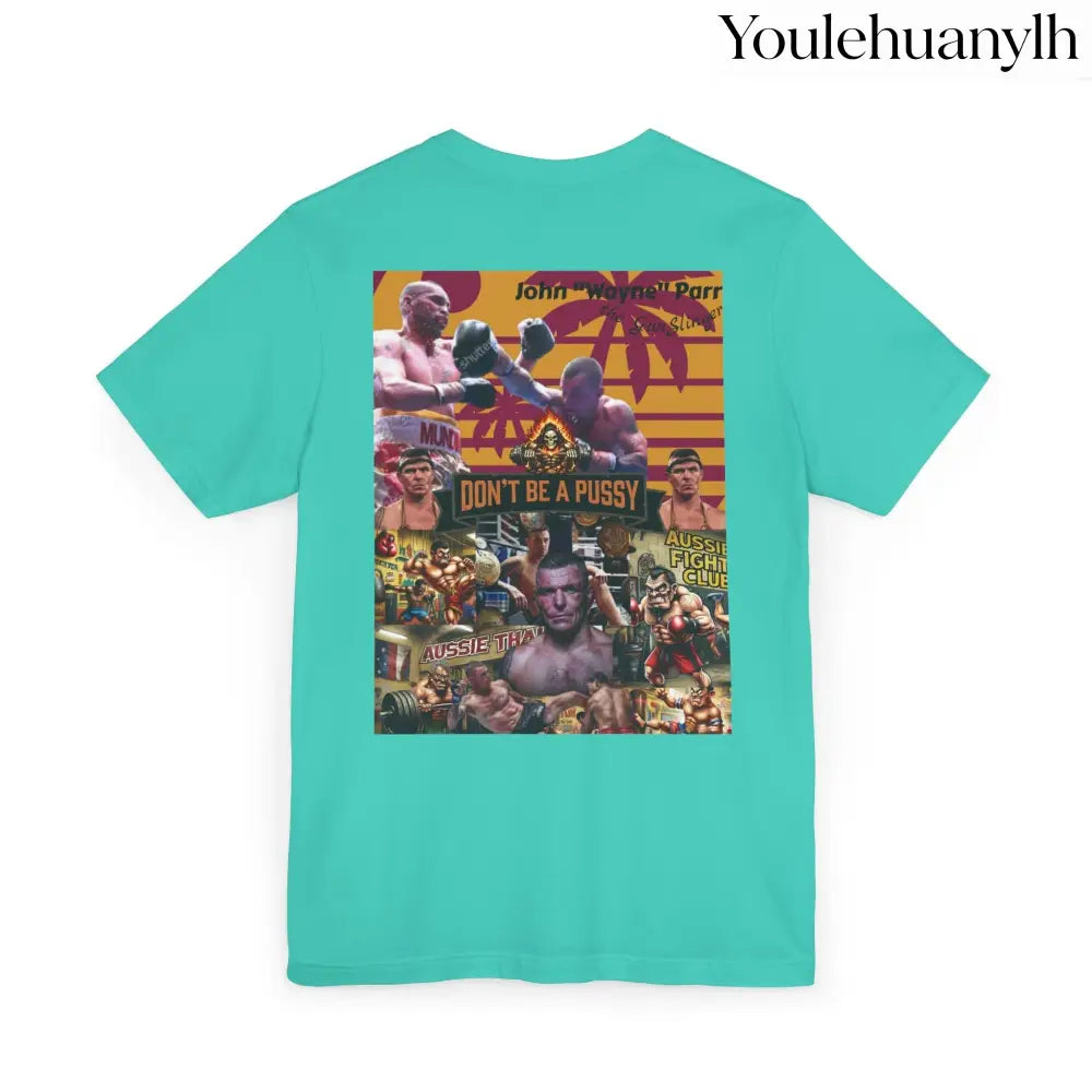 Don’t be a Pussy | Jdubya | Graphic Tee - T-Shirt