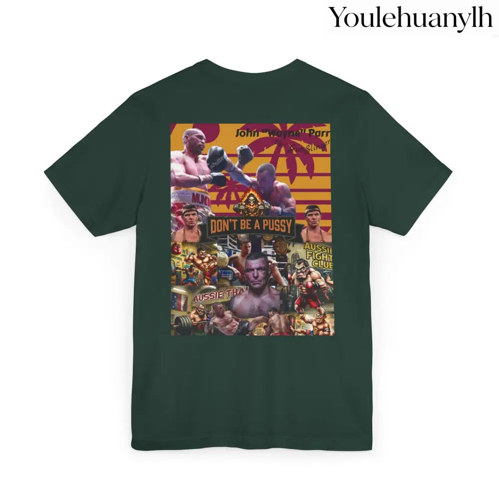 Don’t be a Pussy | Jdubya | Graphic Tee - T-Shirt