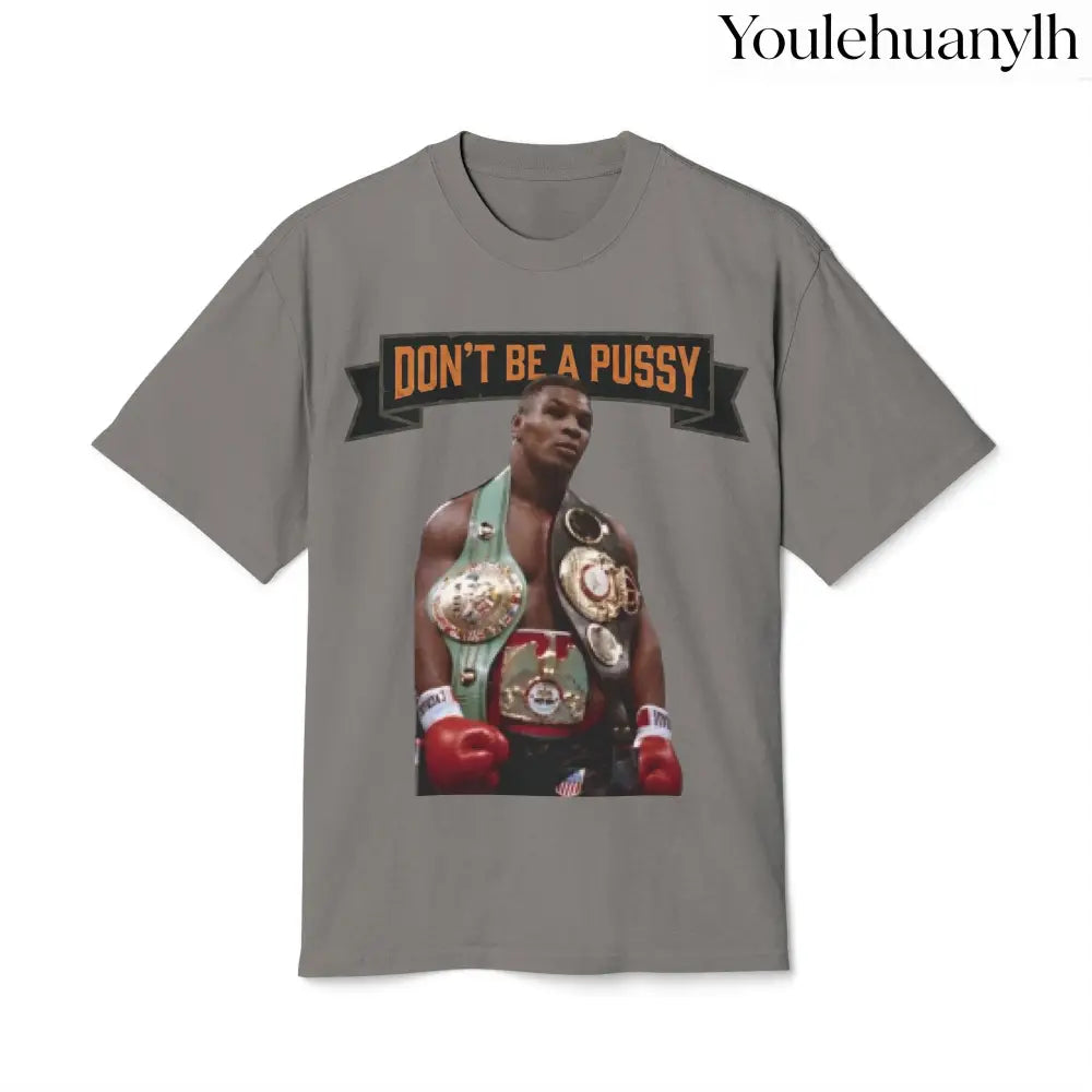 Don’t be a Pussy | Kid Dynamite Graphic Tee - T-Shirt