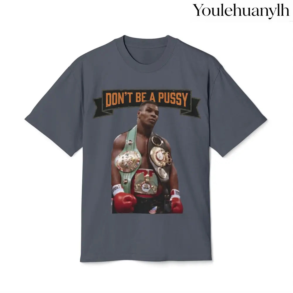 Don’t be a Pussy | Kid Dynamite Graphic Tee - T-Shirt