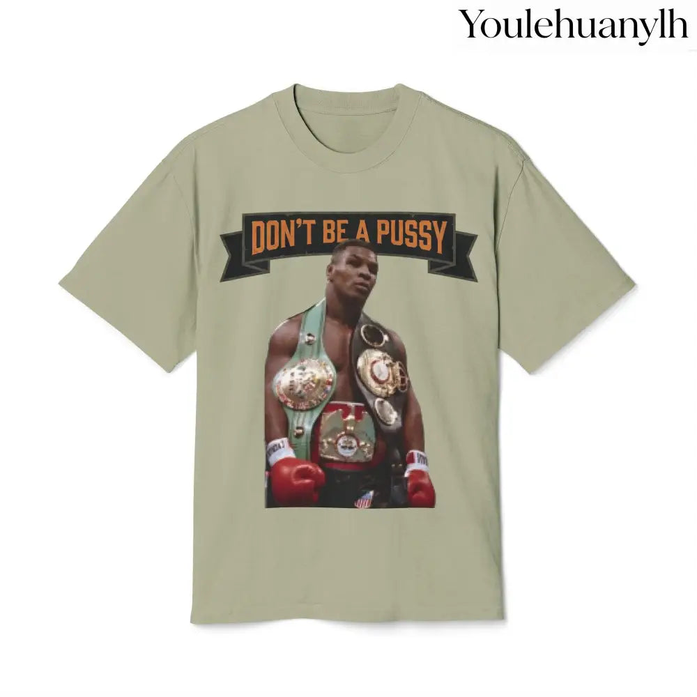 Don’t be a Pussy | Kid Dynamite Graphic Tee - T-Shirt