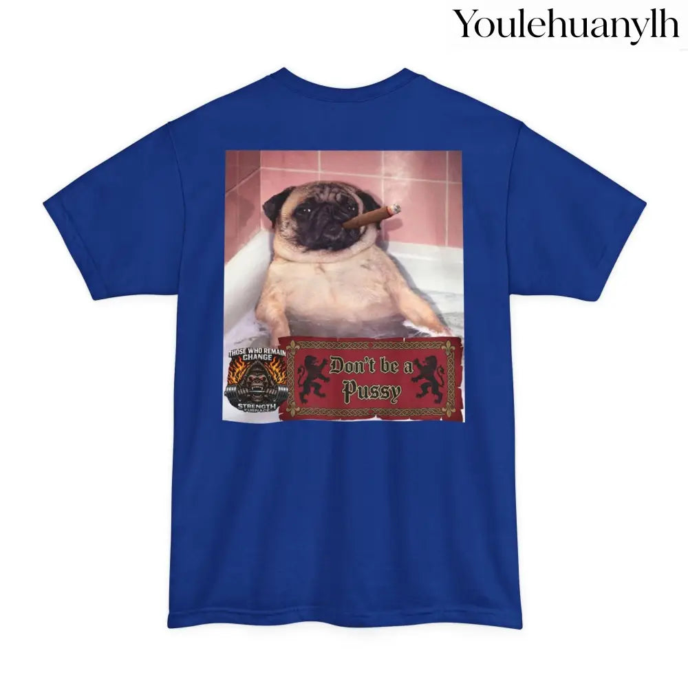 Don’t be a Pussy | Polar Bears & Pug Graphic Tall Tee - T-Shirt