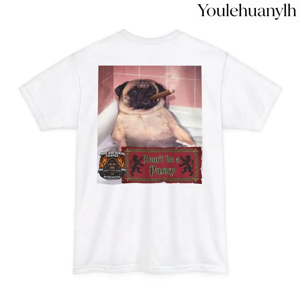 Don’t be a Pussy | Polar Bears & Pug Graphic Tall Tee - T-Shirt
