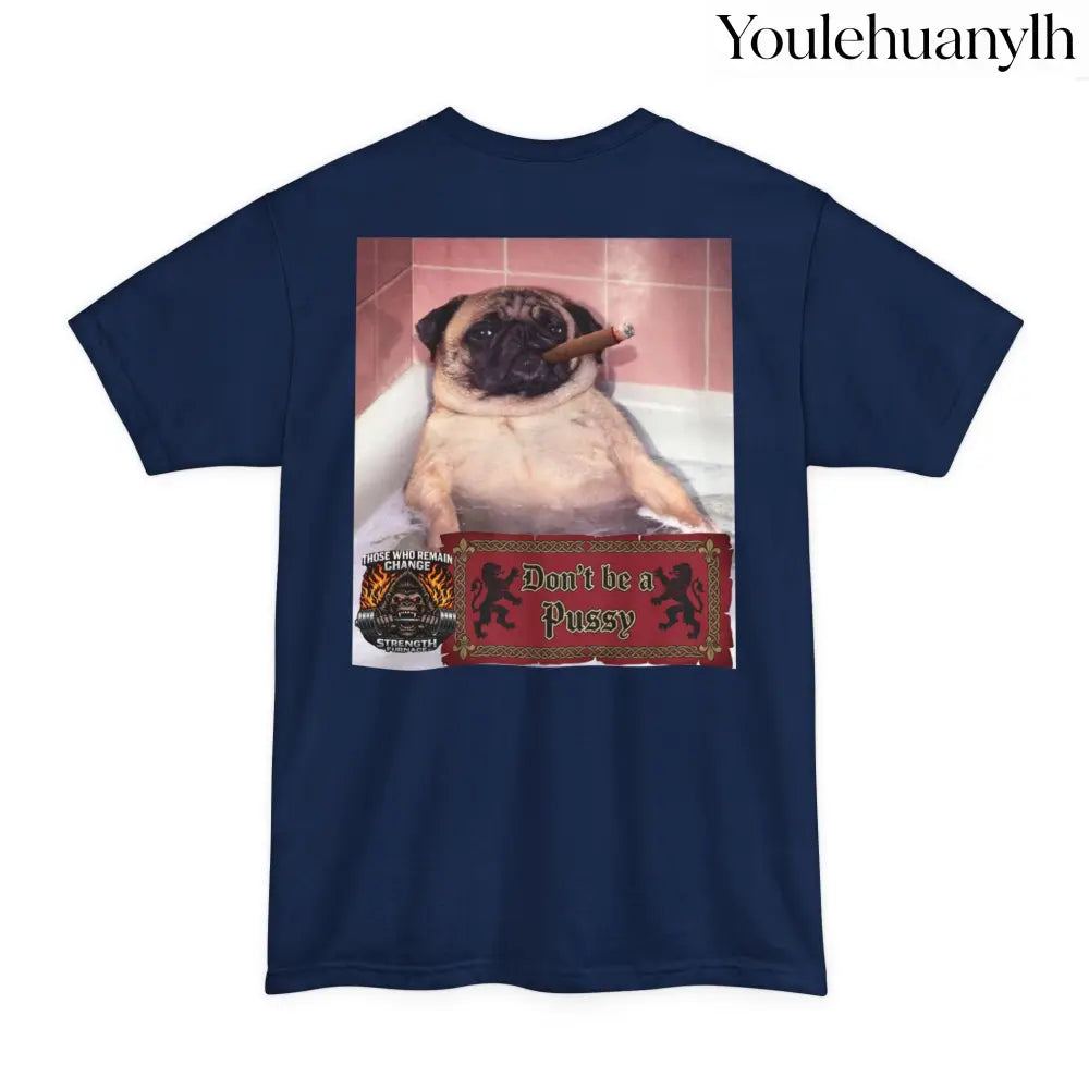 Don’t be a Pussy | Polar Bears & Pug Graphic Tall Tee - T-Shirt
