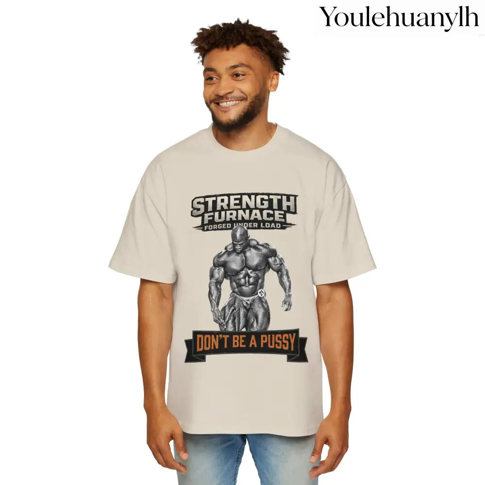 Don’t be a Pussy | Ronnie Oversized Heavy Tee - T-Shirt