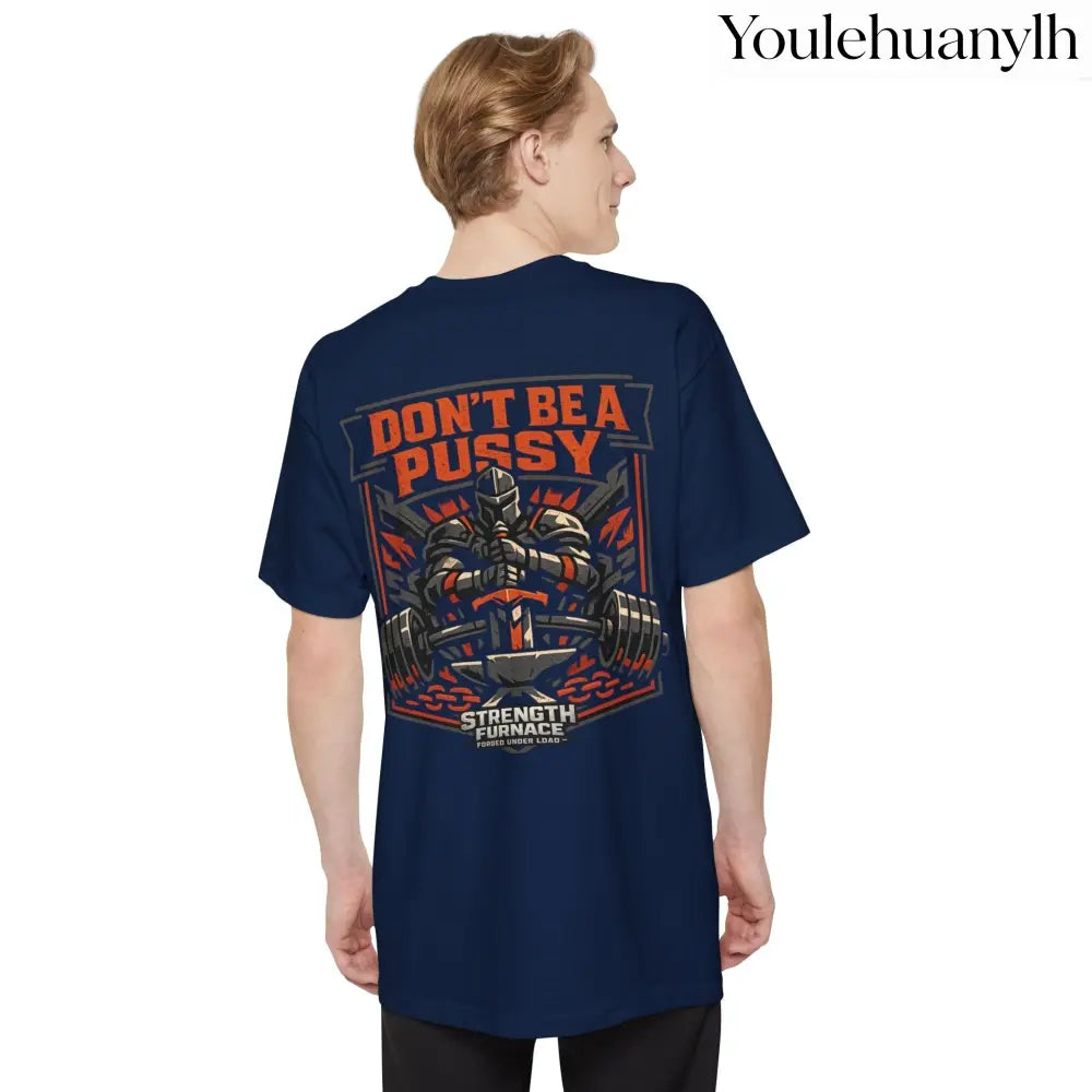 Don’t Be a Pussy | Tyson Tall Tee - T-Shirt