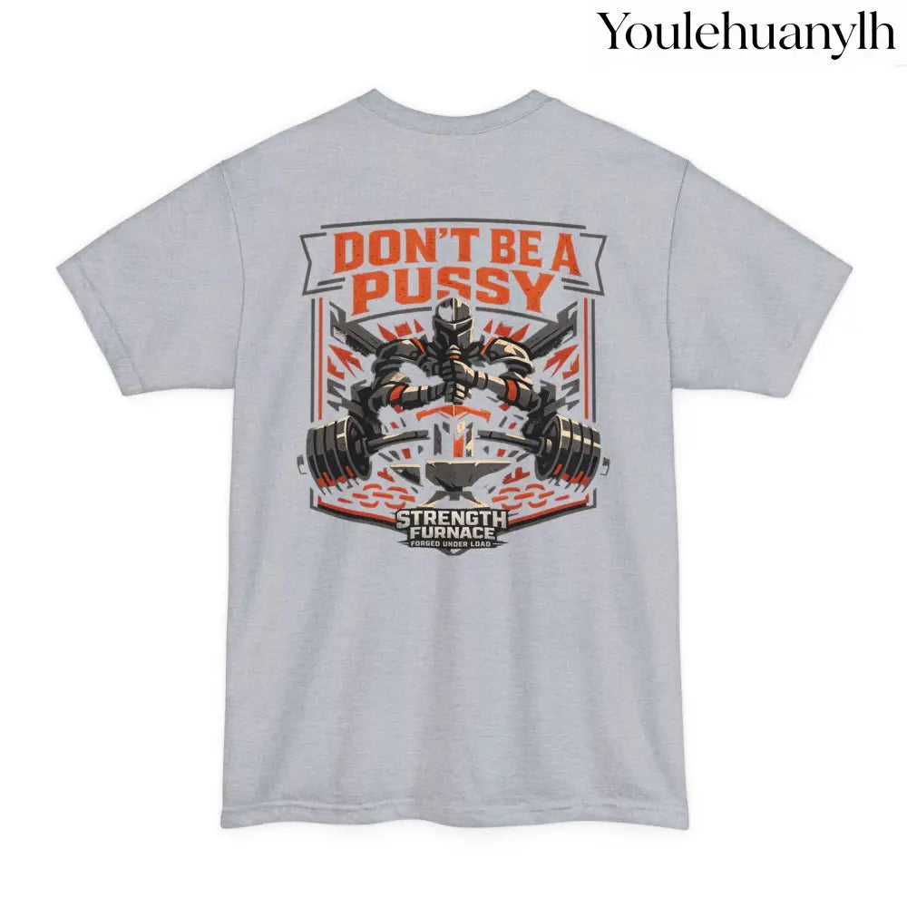 Don’t Be a Pussy | Tyson Tall Tee - T-Shirt