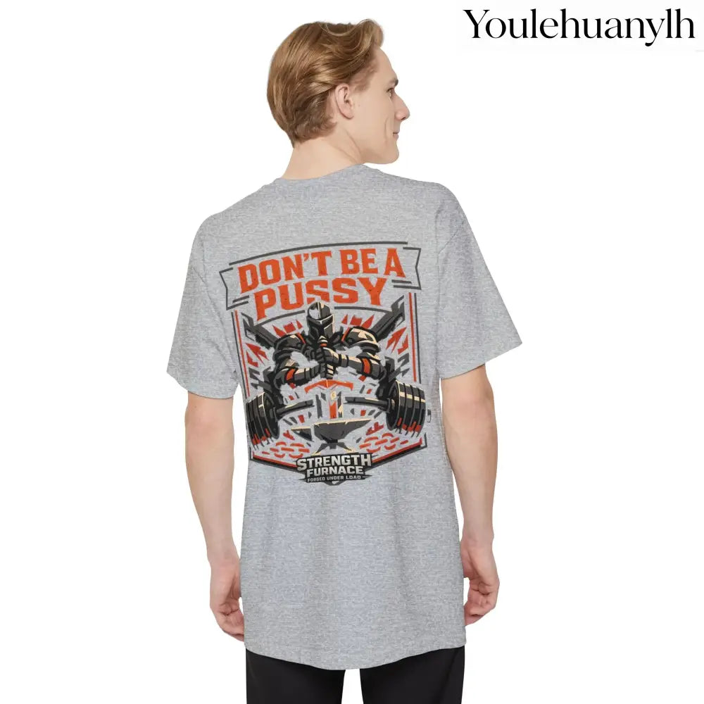 Don’t Be a Pussy | Tyson Tall Tee - T-Shirt